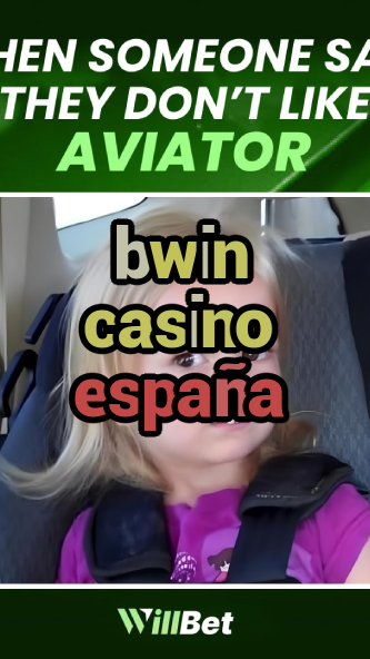 bwin casino españa-buildcasinogames.igamblingorder.com